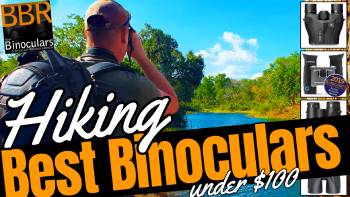 Best Hiking Binoculars under 100