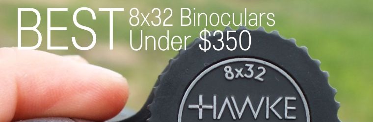 Best 8x32 Binoculars Under 350